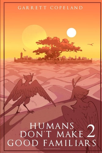 Humans Don't Make Good Familiars 2