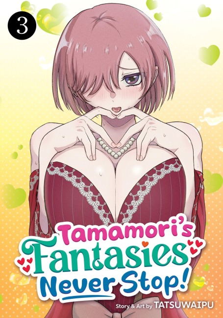 Tamamoris Fantasies Never Stop! Vol. 3