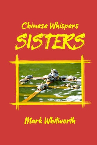Sisters Chinese Whispers Book I