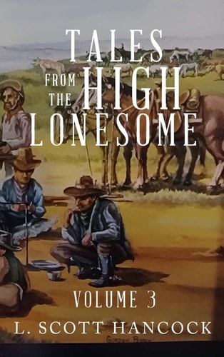 Tales of the High Lonesome Volume 3