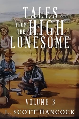 Tales of the High Lonesome Volume 3