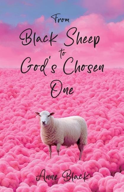 From Black Sheep to Gods Chosen One