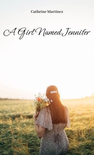 A Girl Named Jennifer
