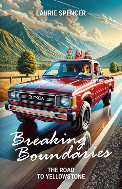 Breaking Boundaries, The Road to Yellowstone