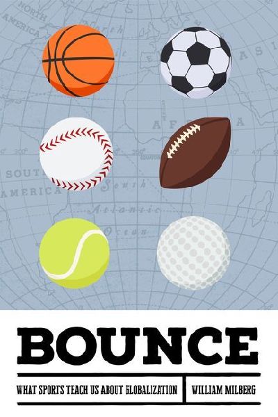 Bounce: Six Balls, Six Sports, and the History of Globalization