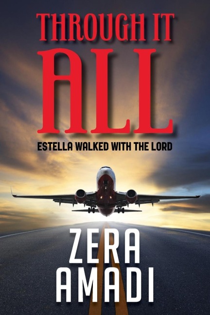 Through It All: Estella Walked With The Lord