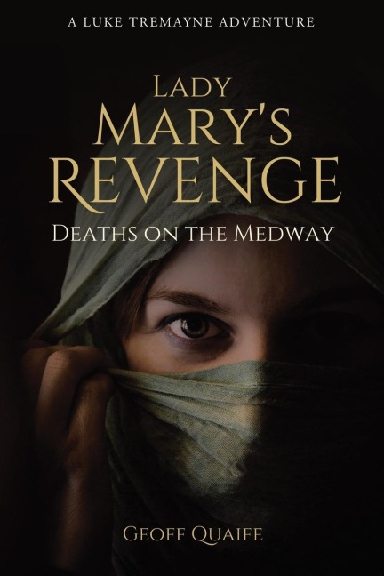 Lady Marys Revenge: Deaths on the Medway