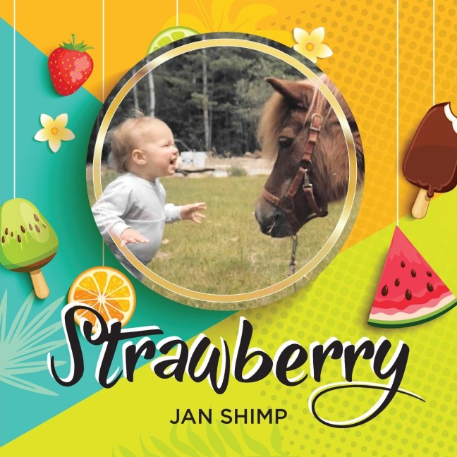 Strawberry: The Pony Ive Always Dreamed Of