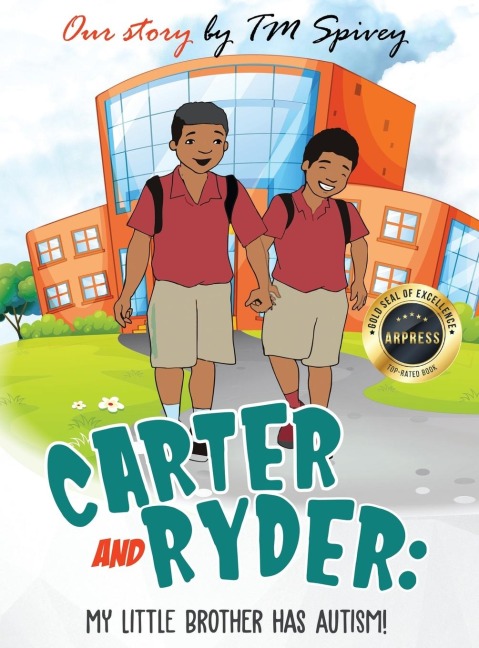 Carter and Ryder: My Little Brother has Autism!