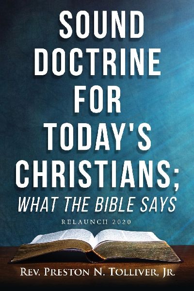 Sound Doctrine For Today's Christians; What the Bible Says: Relaunch 2020