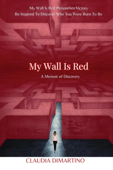 My Wall is Red: A Memoir of Discovery