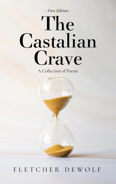 The Castalian Crave: A Collection of Poems
