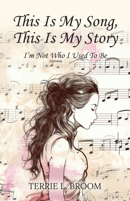 This is My Song, This is My Story: I'm Not Who I Used To Be