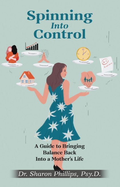 Spinning Into Control: A Guide to Bringing Balance Back Into a Mothers Life