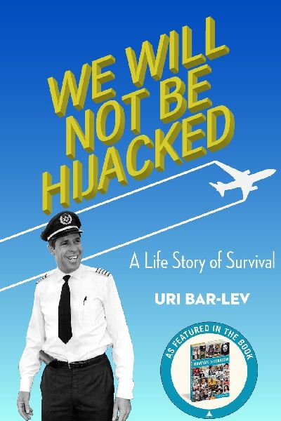 We Will Not Be Hijacked: A Life Story of Survival