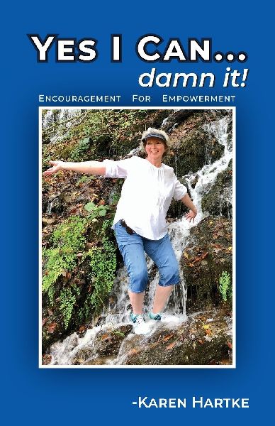Yes I Can...damn it!: Encouragement for Empowerment