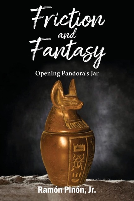 Friction and Fantasy: Opening Pandoras Jar