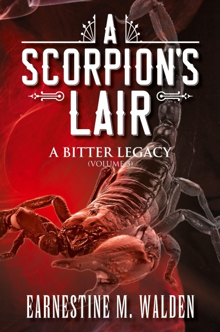 A Scorpions Lair: A Bitter Legacy