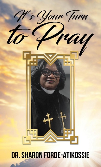 Its Your Turn To Pray