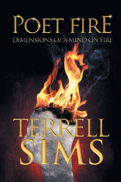 Poet Fire: Dimensions of a Mind on Fire
