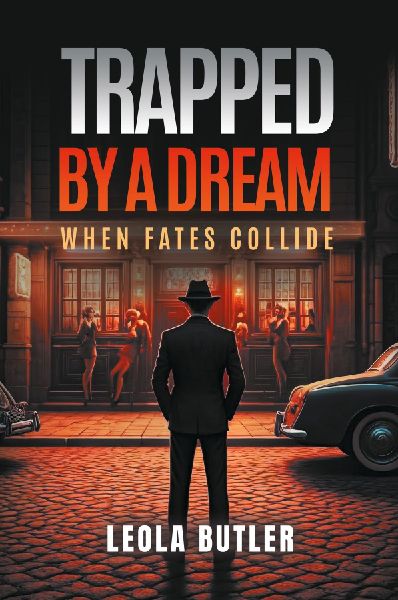 Trapped By A Dream: When Fates Collide
