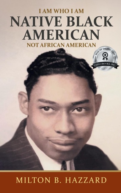 I Am Who I Am: Native Black American