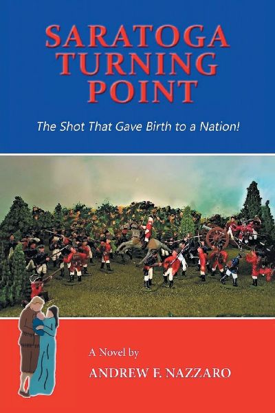 Saratoga Turning Point: The Shot That Gave Birth to a Nation!