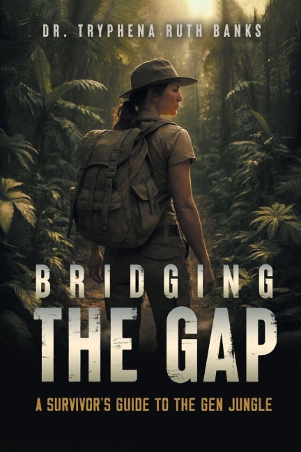 Bridging the Gap: A Survivors Guide to the Gen Jungle