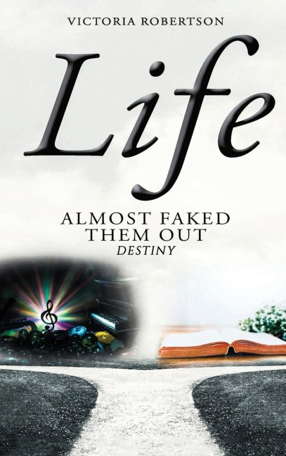 Life Almost Faked Them Out: Destiny