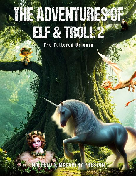 The Adventures of Elf &Troll 2: The Tattered Unicorn