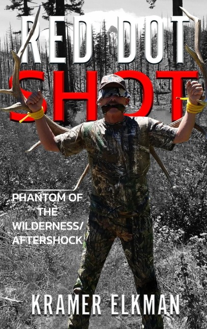 Red Dot Shot: Phantom of the Wilderness/Aftershock
