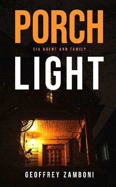 Porch Light: CIA Agent and Family