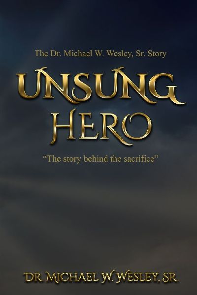 Unsung Hero: The story behind the sacrifice.