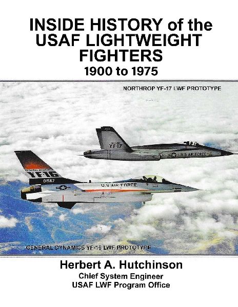 Inside History of the USAF Lightweight Fighters, 1900 to 1975