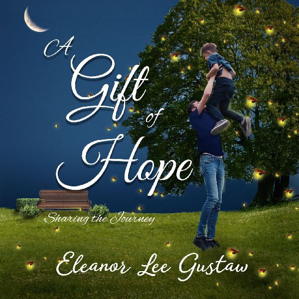 A Gift of Hope: Sharing the Journey
