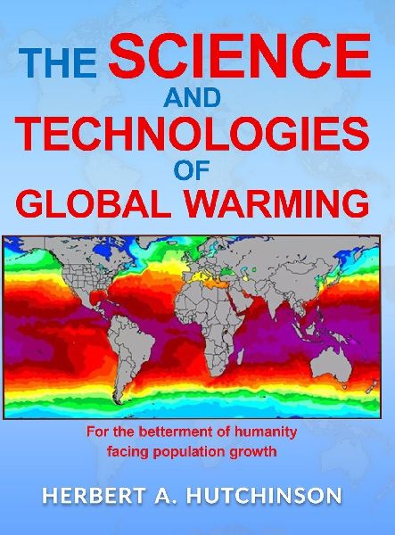THE SCIENCE AND TECHNOLOGIES OF GLOBAL WARMING: For the betterment of humanity facing population growth