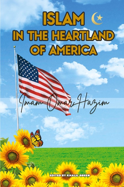 Islam In The  Heartland  Of America