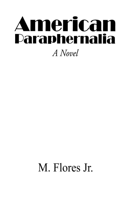 American Paraphernalia: A Novel