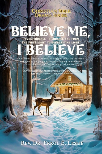 Believe me, I believe ...: From Miracle To Miracle And From The First Night To Everlasting Light