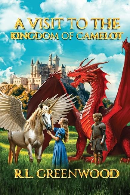 A Visit to the Kingdom of Camelot