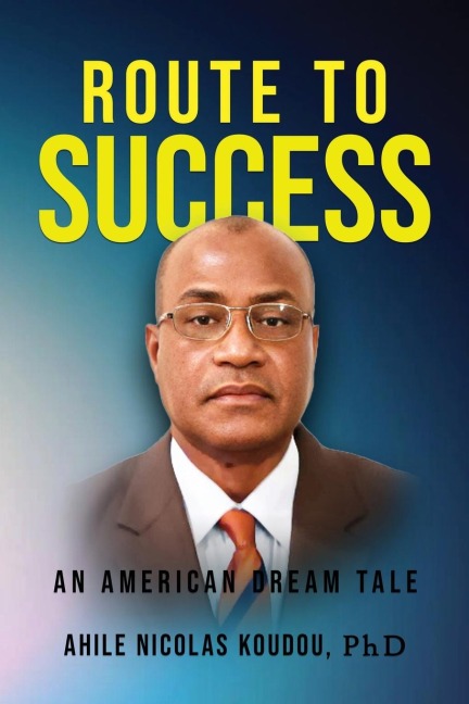 Route To  Success: An American Dream Tale