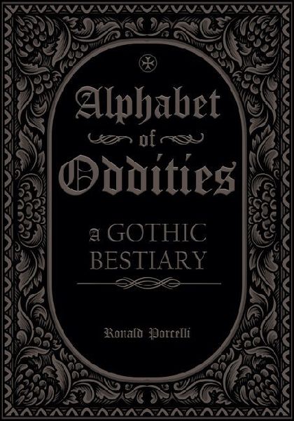 Alphabet of Oddities: A Gothic Bestiary