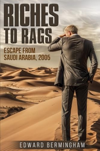 Riches to Rags Escape Form Saudia Arabia, 2005