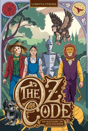 OZ CODE An Allegory on Isolationism