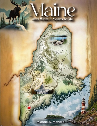 Maine and What It Means to Me