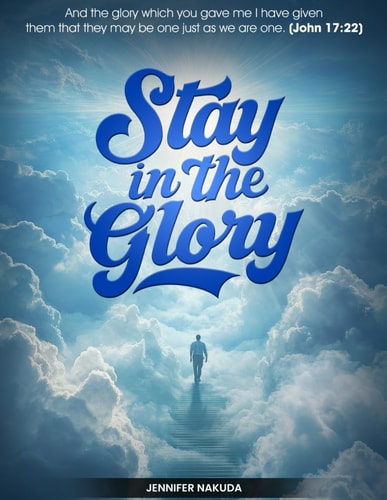 Stay in the Glory
