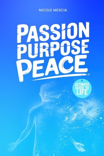 Passion Purpose Peace