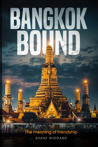 Bangkok Bound Meaning of Friendship