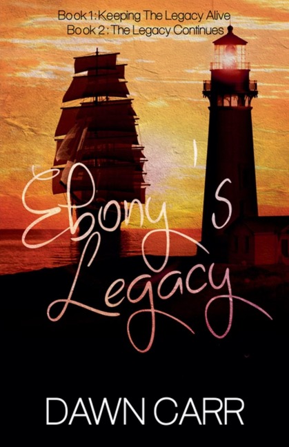 Ebonys Legacy: Book 1 and Book 2