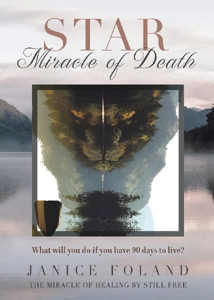 STAR Miracle of Death: What will you do if you have 90 days to live?